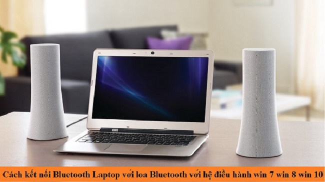 cách kết nối bluetooth laptop với loa bluetooth win 8